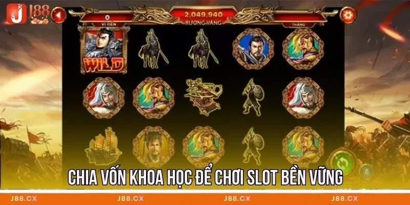 Chia vốn khoa học để chơi slot bền vững